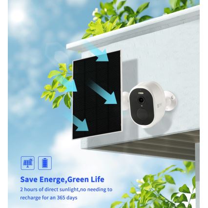 Bezdrôtová kamera na vonkajšej stene budovy je napájaná solárnym panelom. Panel zachytáva slnečné lúče. Text: „Save Energe, Green Life. 2 hours of direct sunlight, no needing to recharge for an 365 days.“