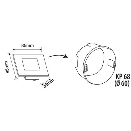 Svietidlo s rozmermi 85x85x36 mm sa vkladá do kruhového držiaka s priemerom 60 mm. Držiak je označený KP 68 (Ø 60).