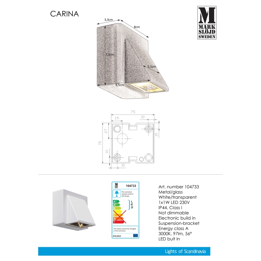 Markslöjd 104733 - LED Vonkajšie nástenné svietidlo CARINA LED/1W/230V IP44