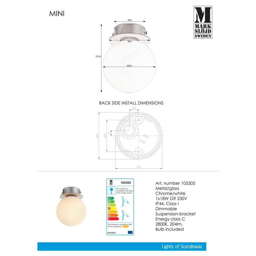 Markslöjd 105305 - Kúpeľňové stropné svietidlo MINI 1xG9/18W/230V IP44