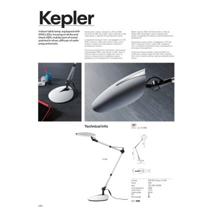 Stolová lampa Kepler s LED osvetlením; kovová časť je strieborná, telo z bieleho a čierneho ABS plastu, difúzor zo saténového polykarbonátu. Technické údaje: typ LED SMD 2070; príkon 5,0W; vstup 220-240V/50/60Hz; teplota farieb 3000K; svetelný tok 774 lm; energetická trieda A.