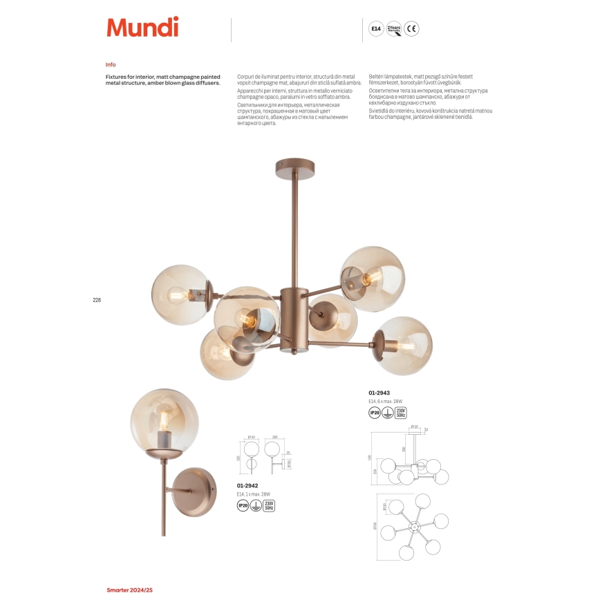 Lustr s viacerými guľatými tienidlami z dymového skla visí zo stropu. Konštrukcia je z matne šampanského kovu. K dispozícii je aj nástenná lampa rovnakého dizajnu. Kód produktu: 01-2943 (luster), 01-2942 (nástenná lampa).