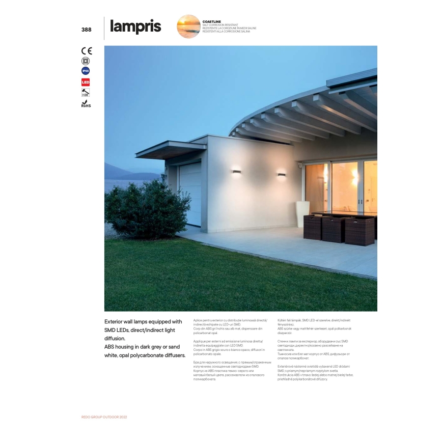 Vonkajšie nástenné lampy s LED diódami SMD poskytujú priame a nepriame svetlo. Svietidlá sú z ABS plastu v tmavosivej alebo pieskovo bielej farbe s difúzormi z polykarbonátu. Lampy sú umiestnené na modernej budove s terasou.